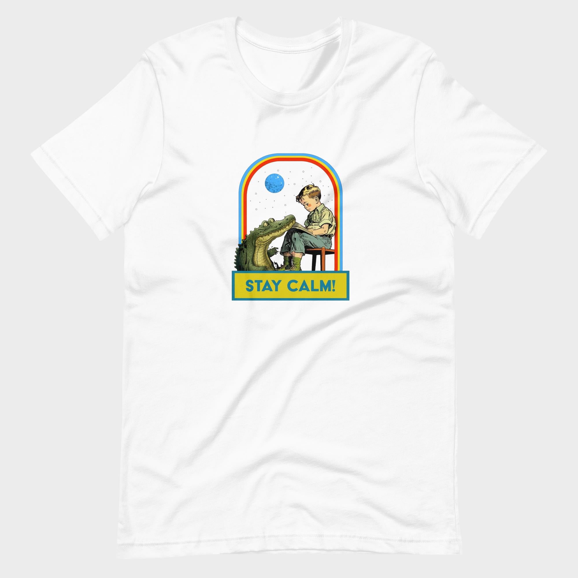 Stay Calm! - T-Shirt