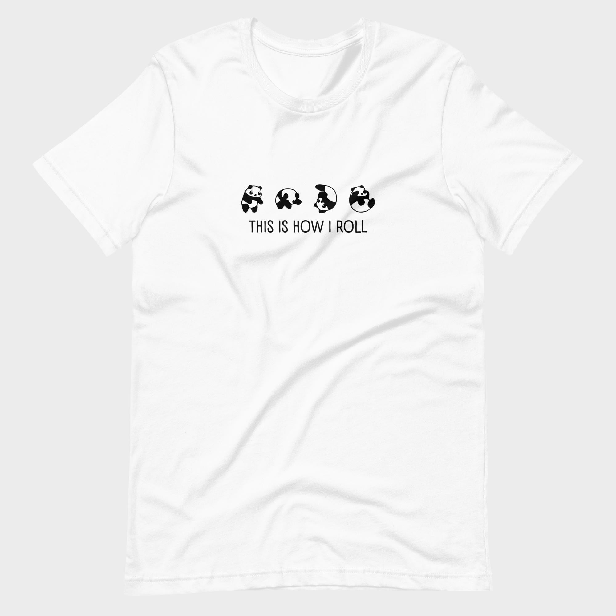 This Is How I Roll - T-Shirt