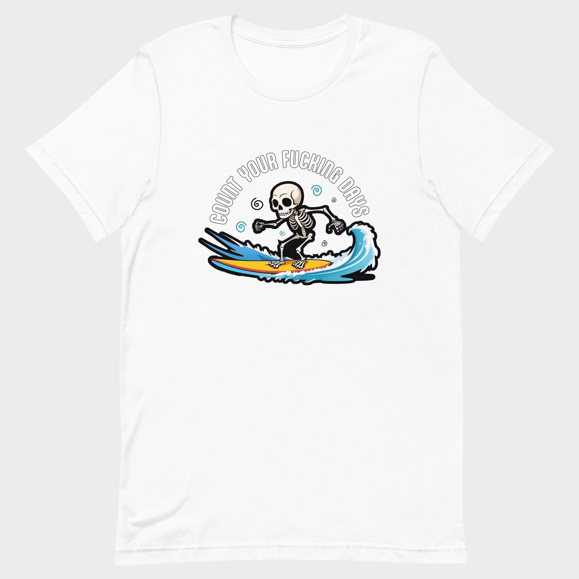 Count Your Days - T-Shirt