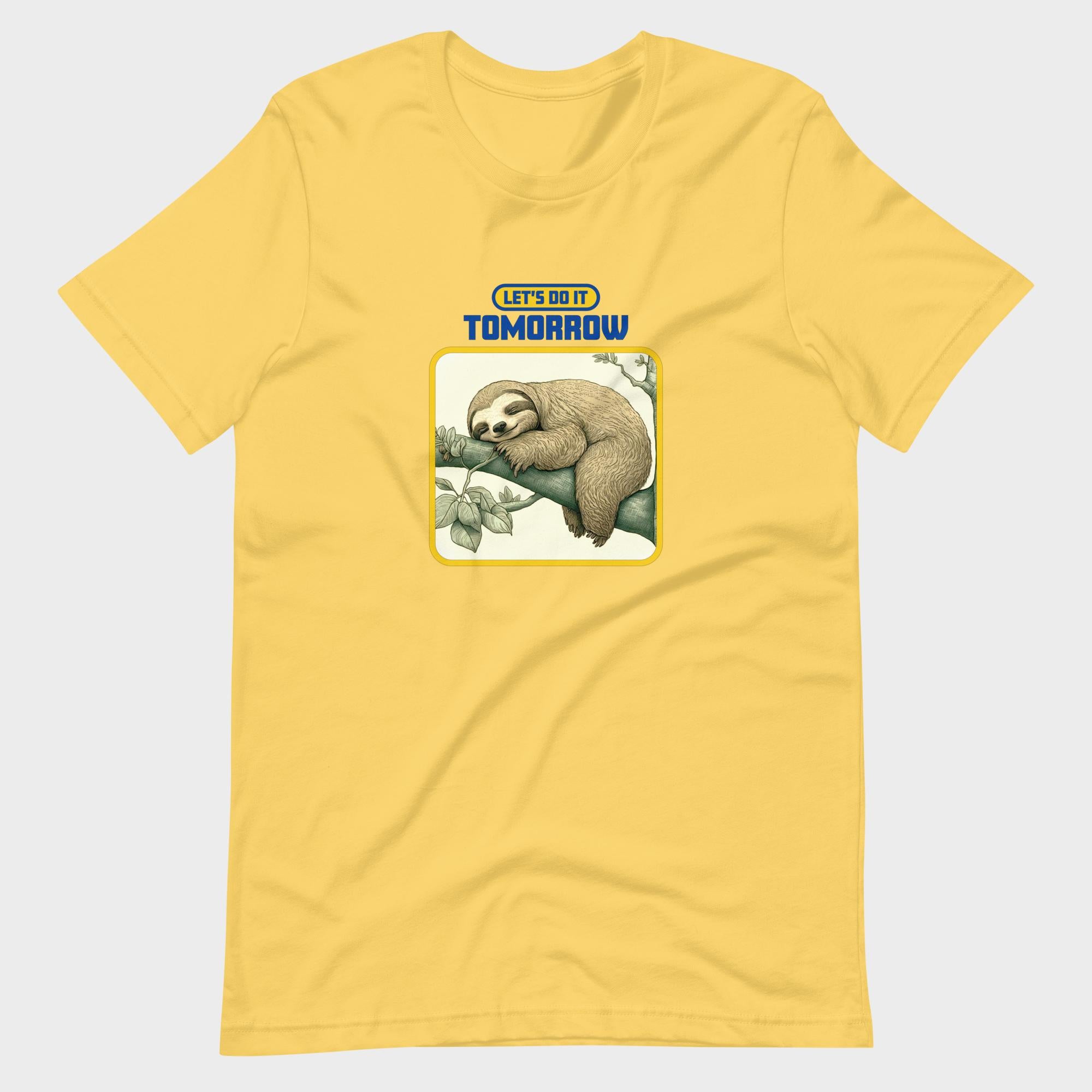 Let's Do It Tomorrow - T-Shirt