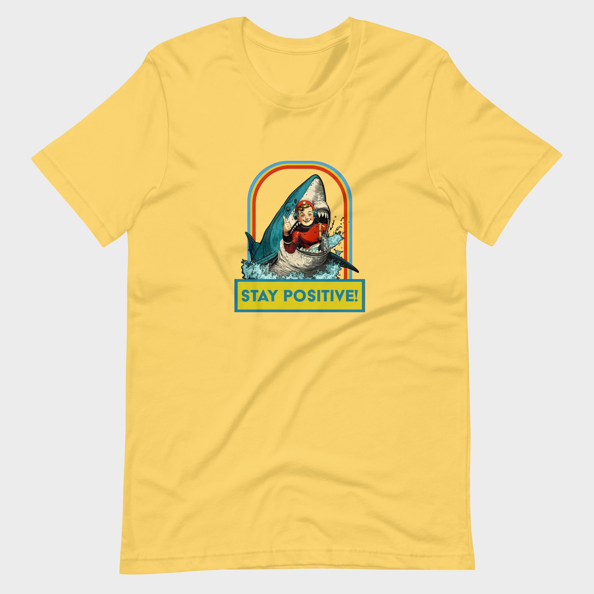 Stay Positive! - T-Shirt