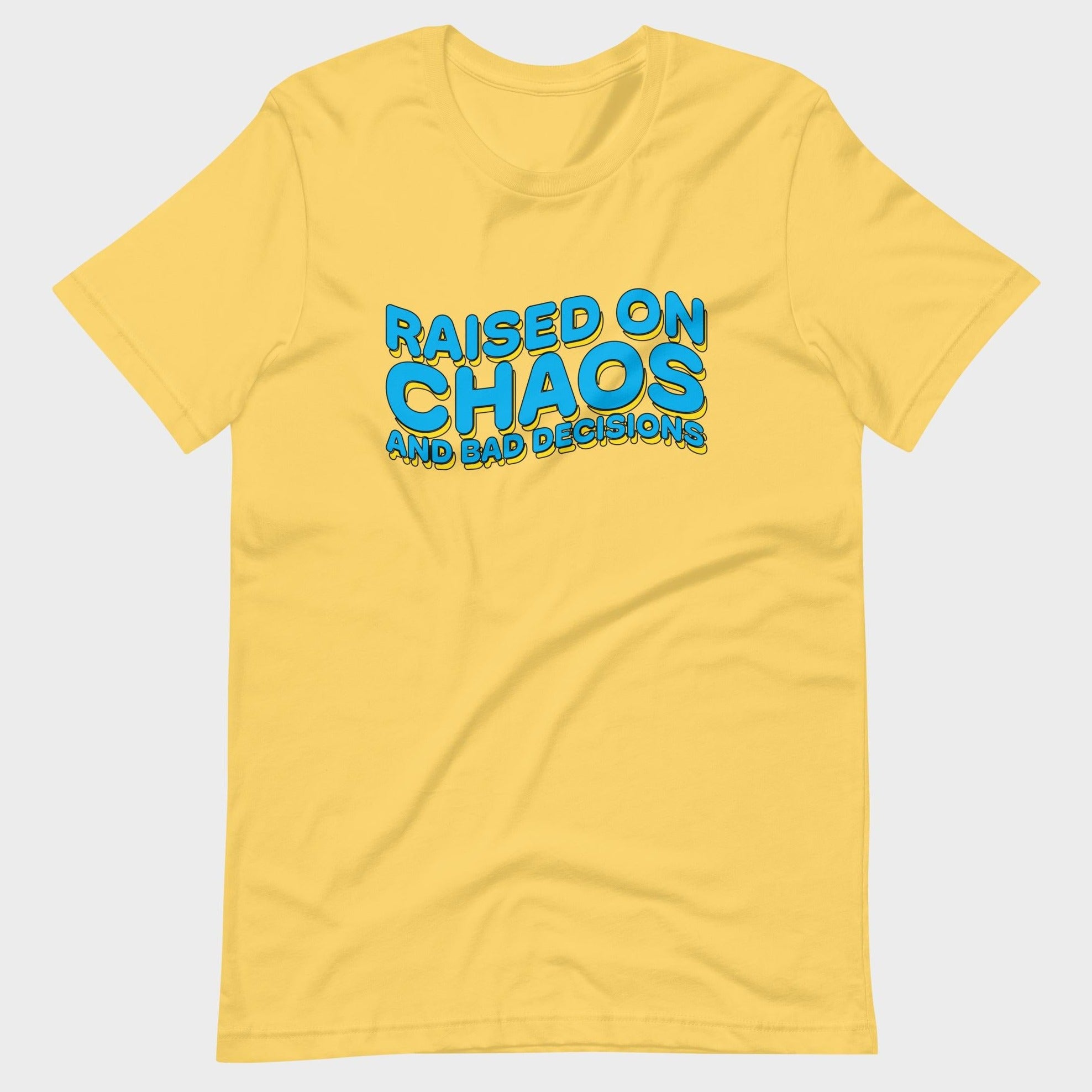 Raised On Chaos - T-Shirt