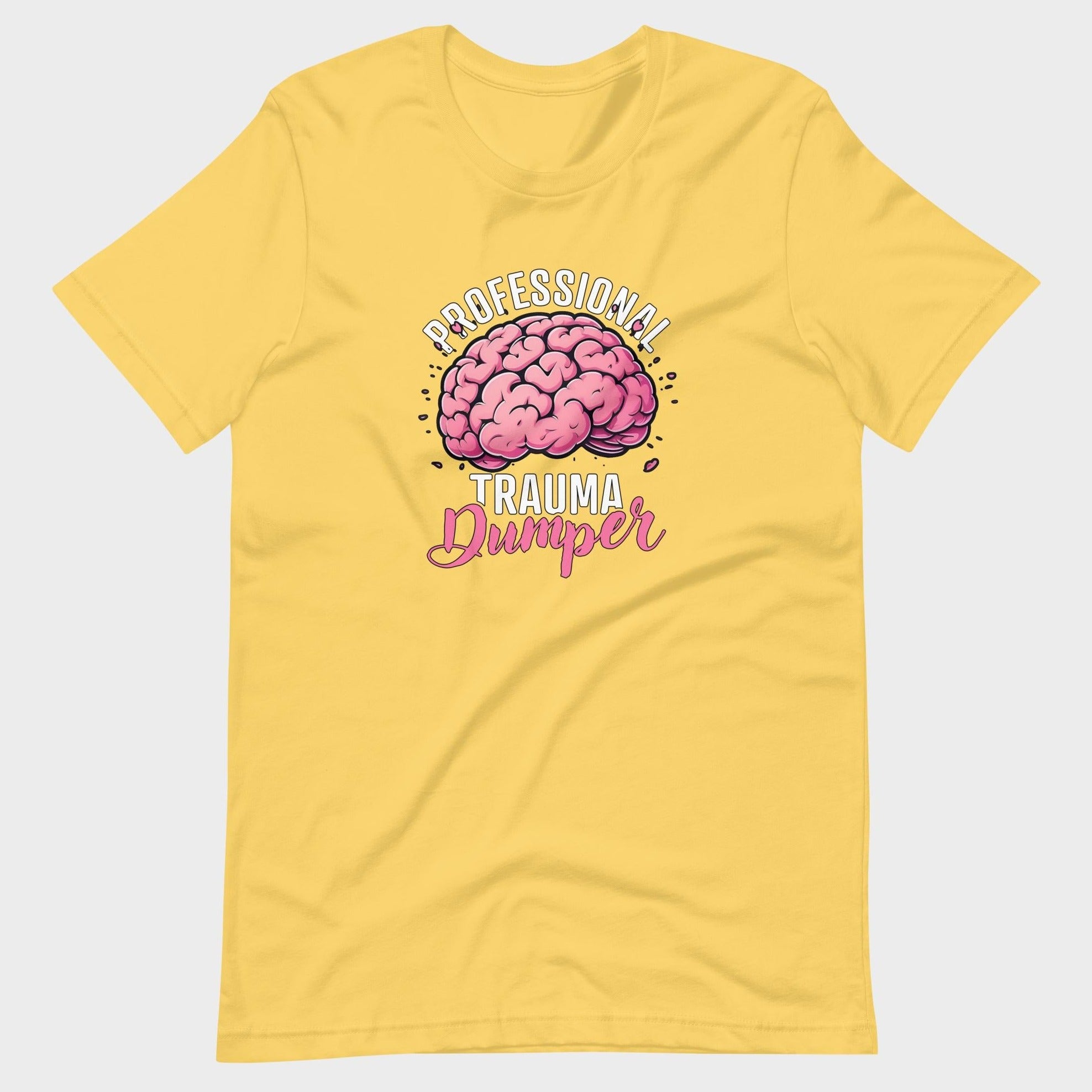 Professional Trauma Dumper - T-Shirt
