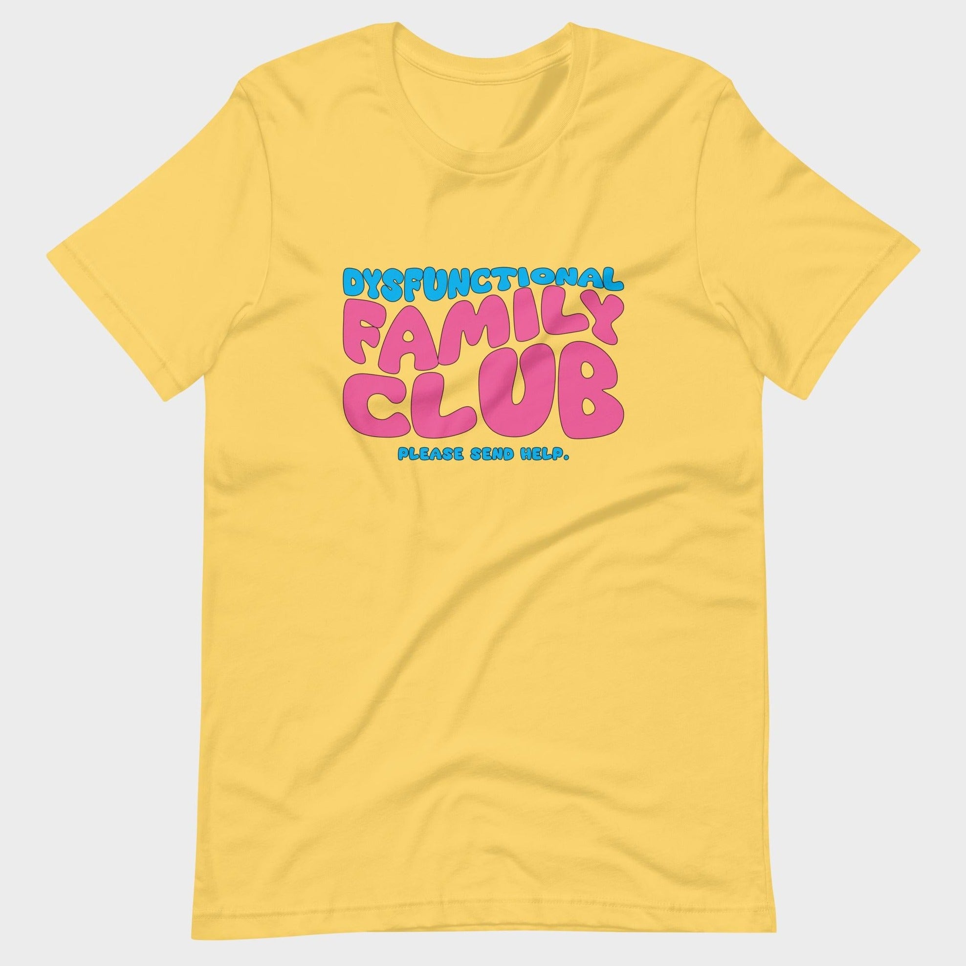 Dysfunctional Family Club - T-Shirt