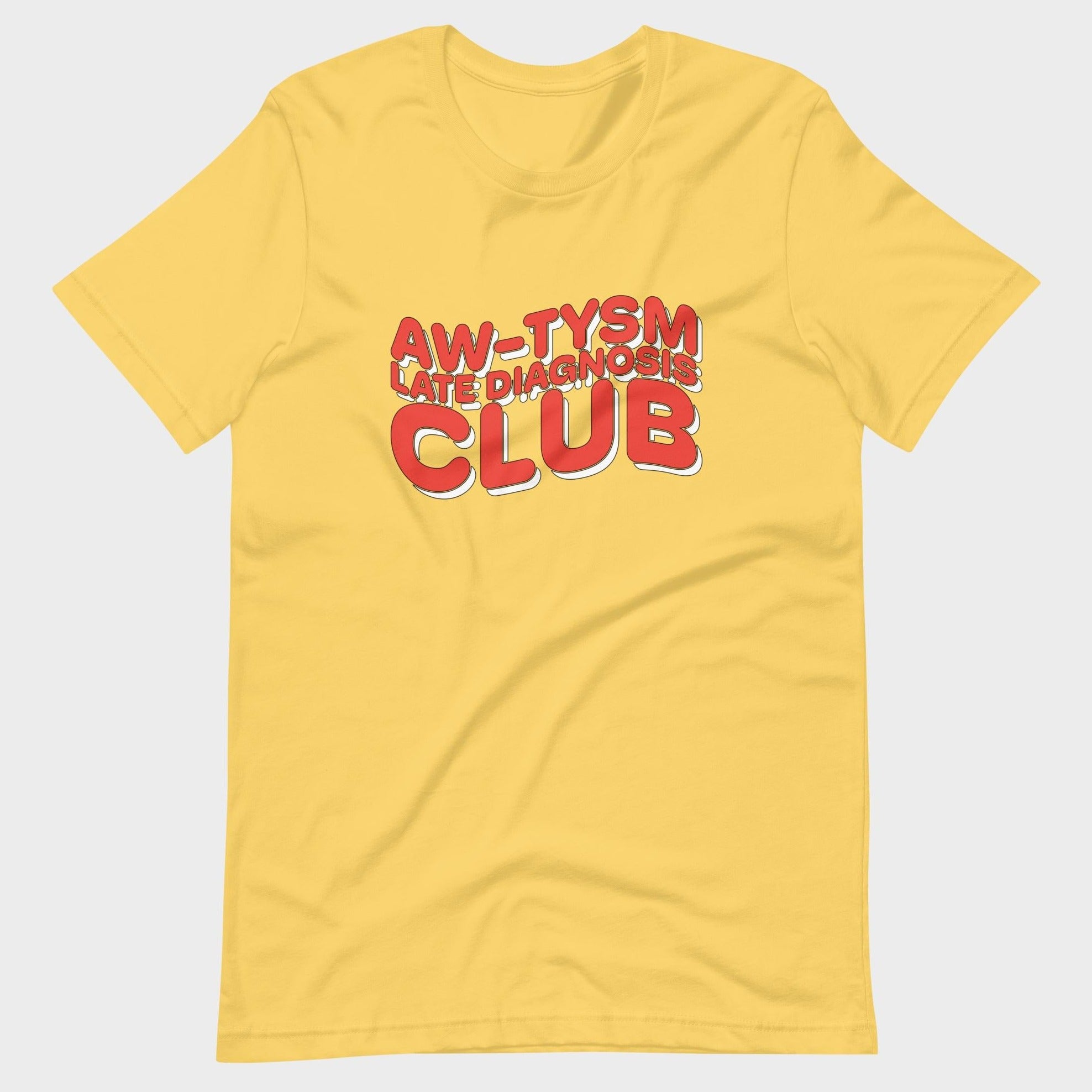 Aw-tysm Late Diagnosis Club - T-Shirt