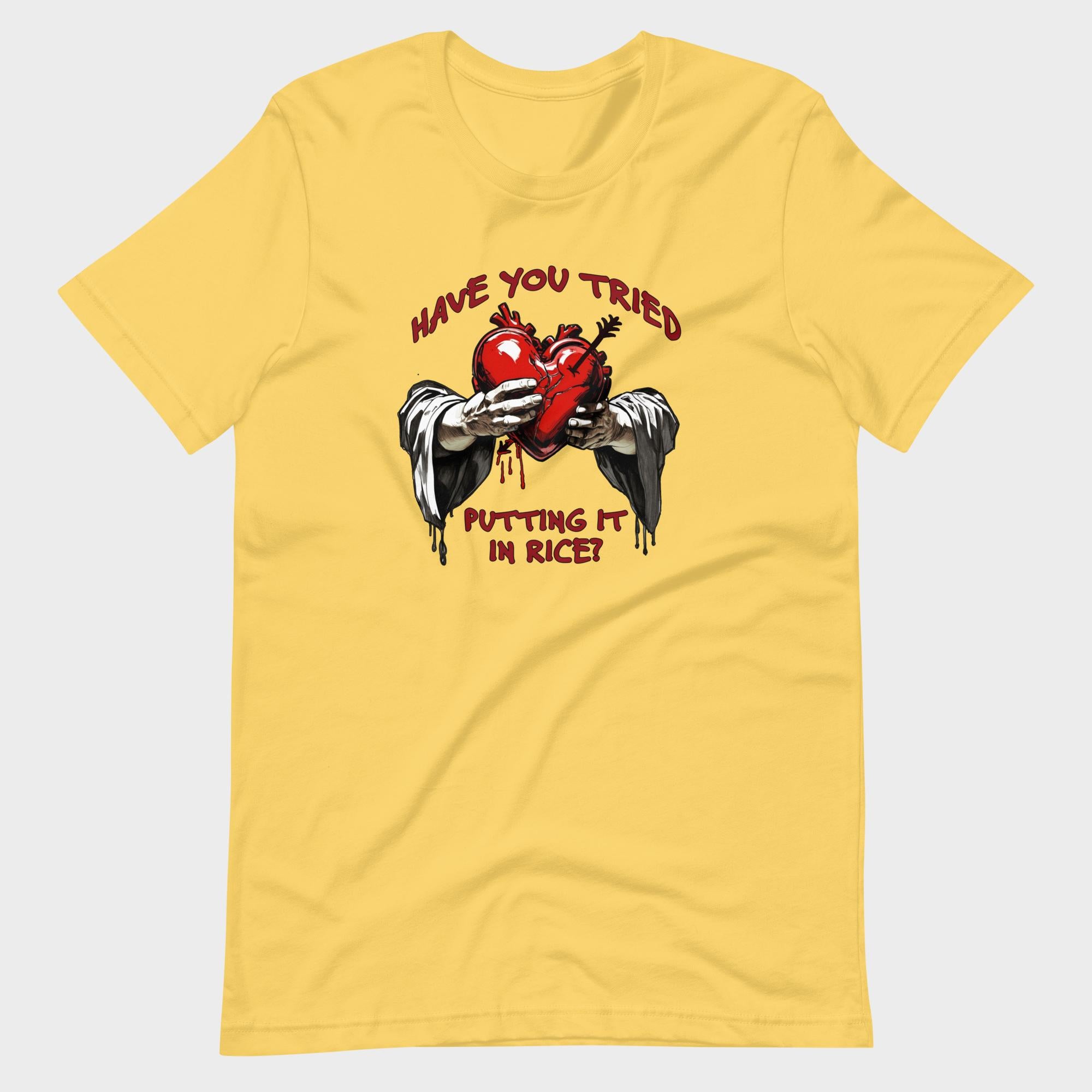 Have You Tried Putting It In Rice? - T-Shirt