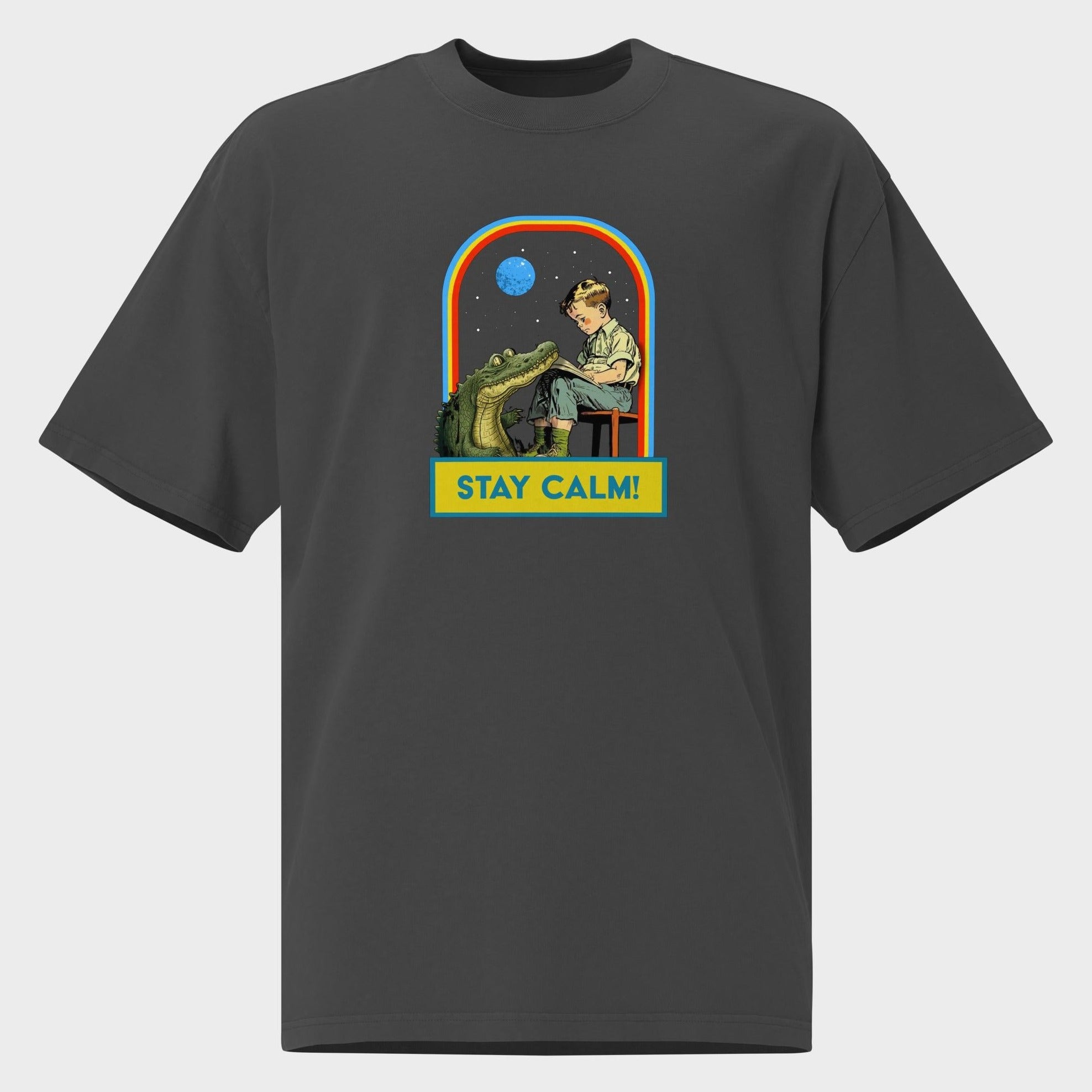 Stay Calm! - Oversized T-Shirt