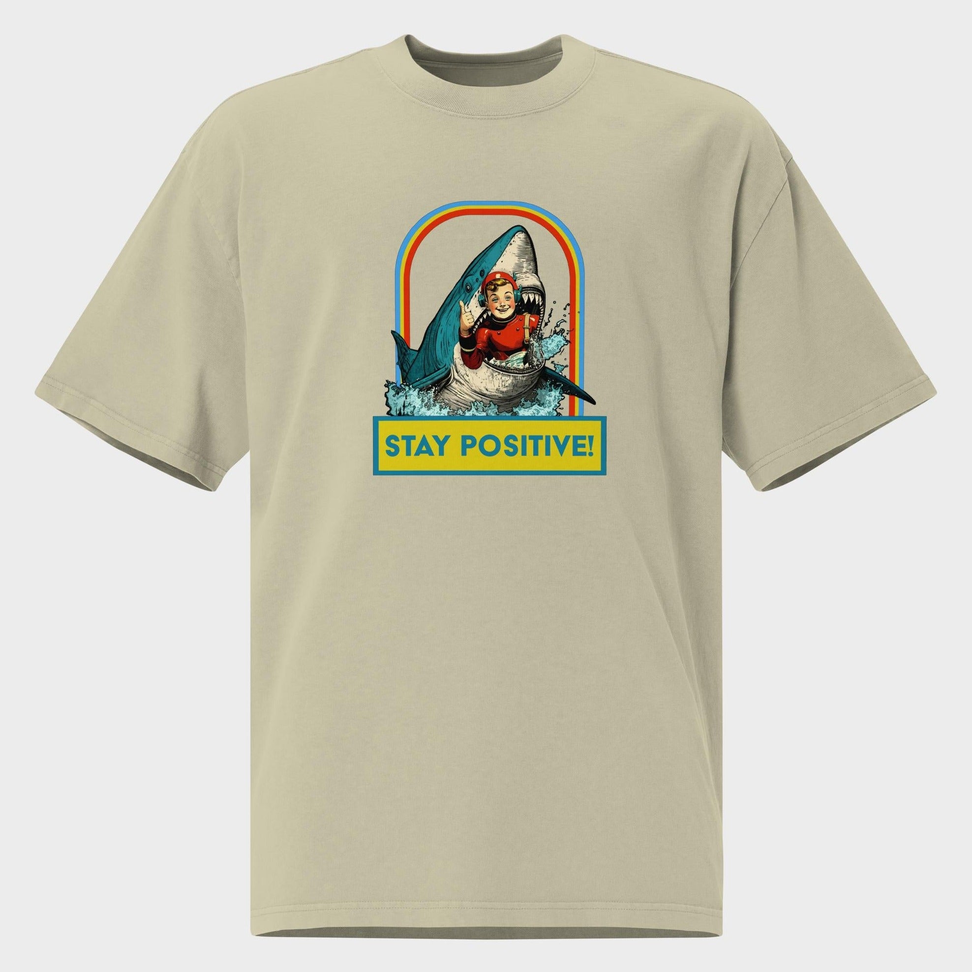 Stay Positive! - Oversized T-Shirt