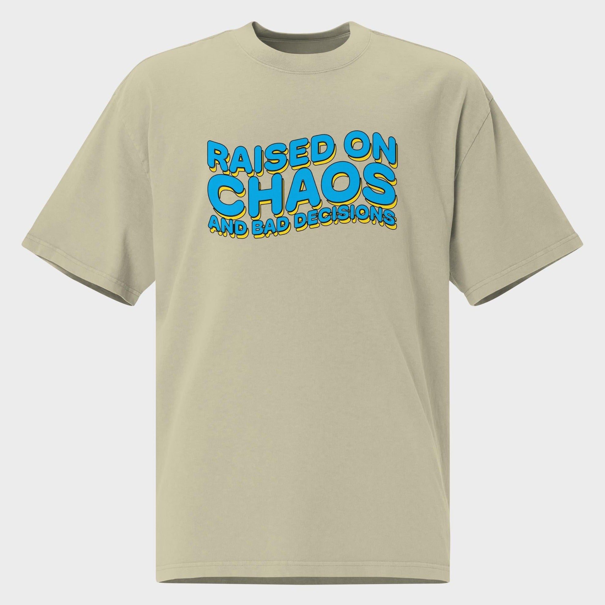 Raised On Chaos - Oversized T-Shirt