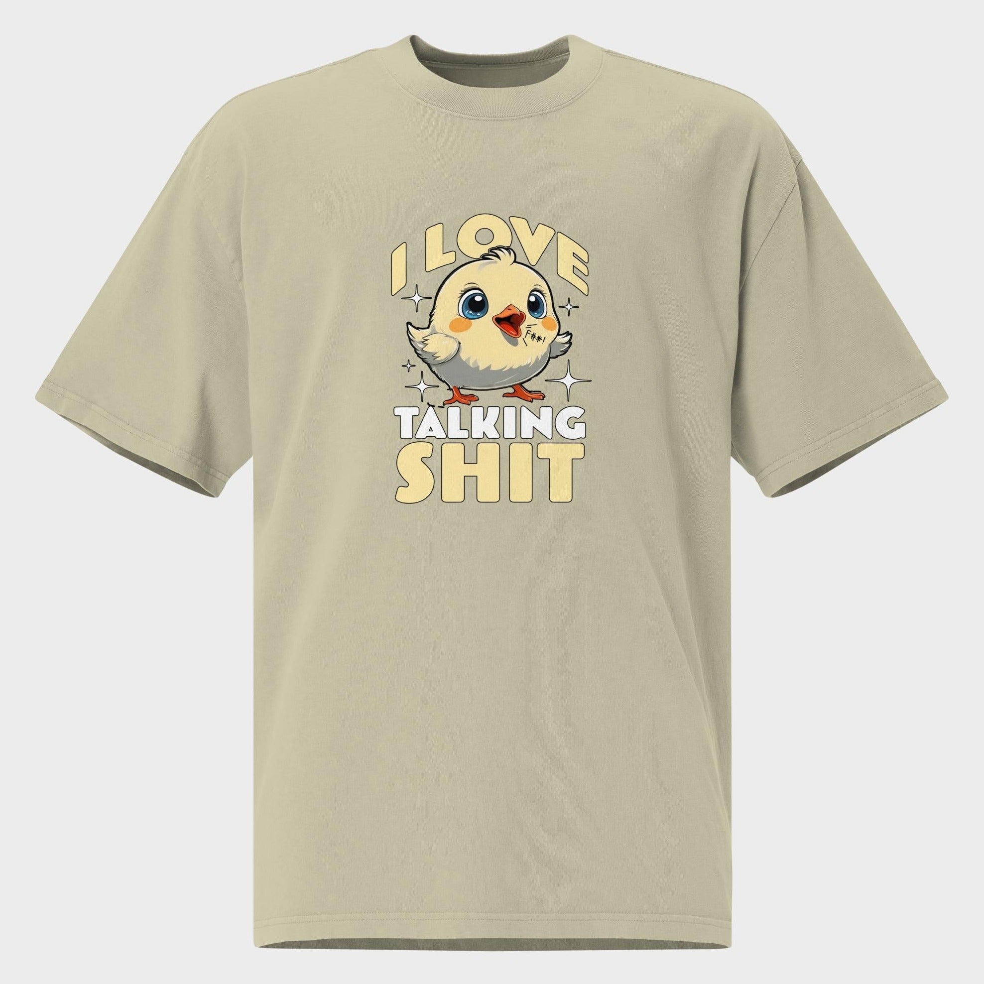 I Love Talking Shit - Oversized T-Shirt