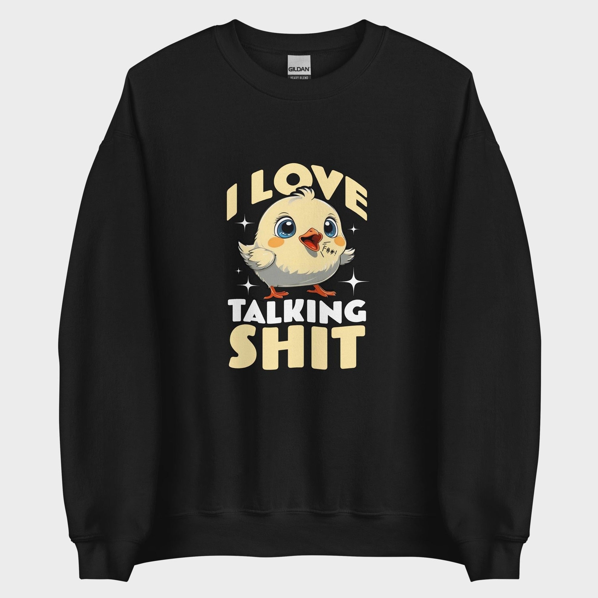 I Love Talking Shit - Sweatshirt