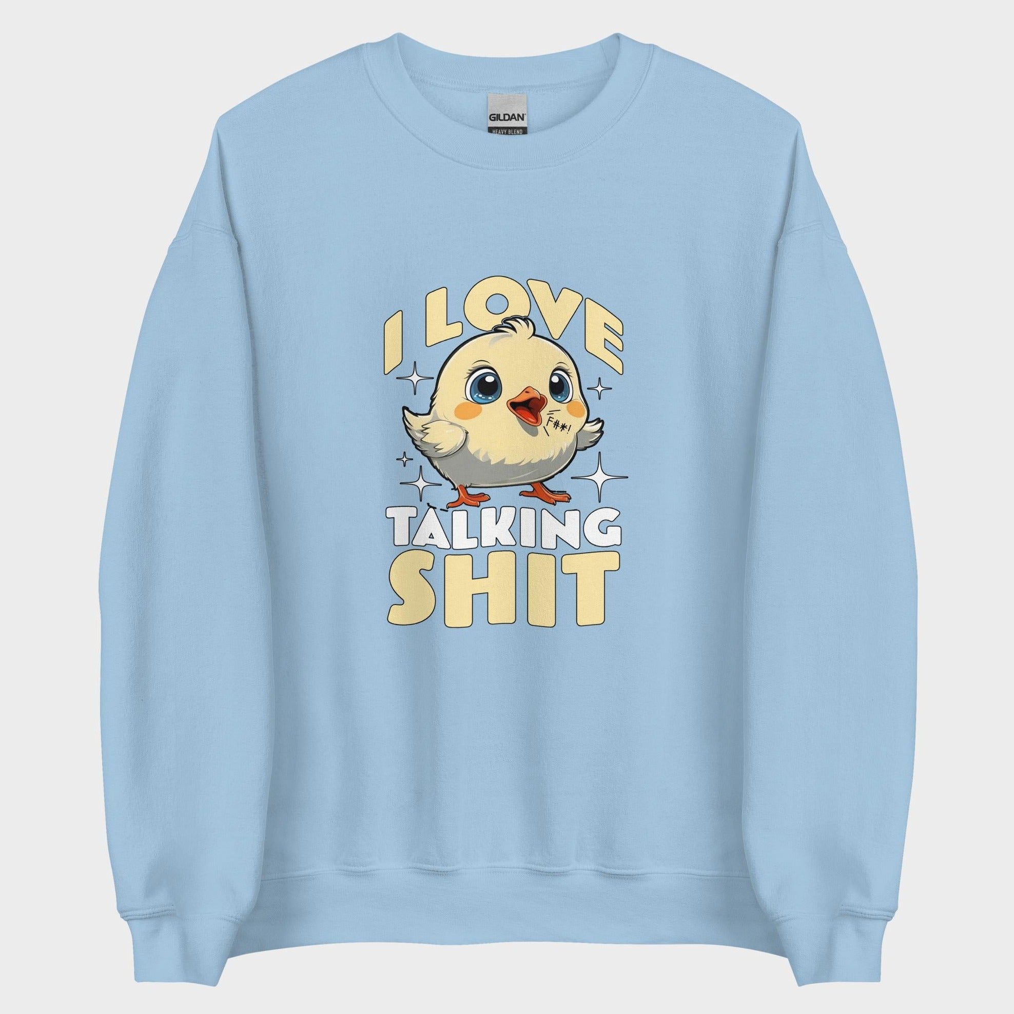 I Love Talking Shit - Sweatshirt