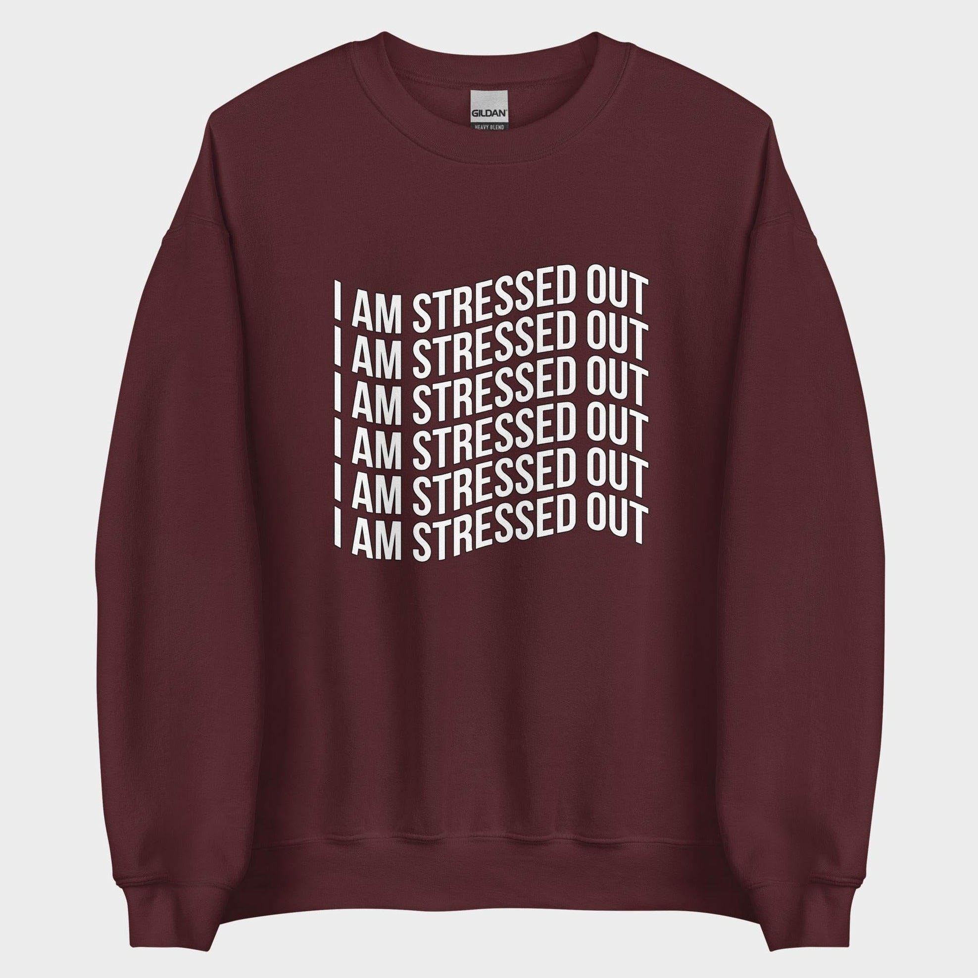 I Am Stressed Out - Sweatshirt