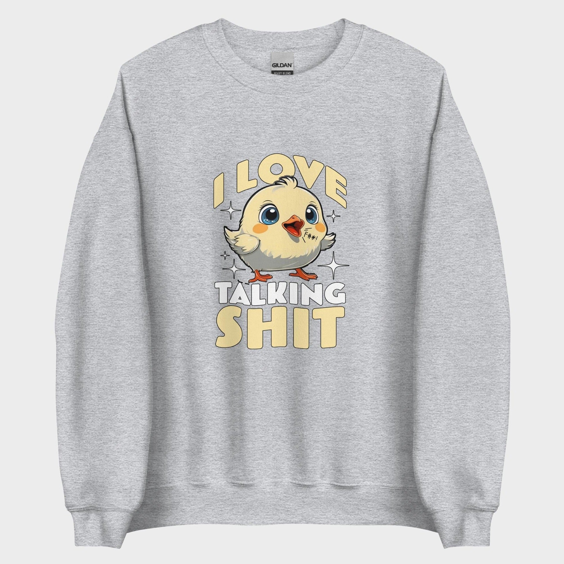 I Love Talking Shit - Sweatshirt