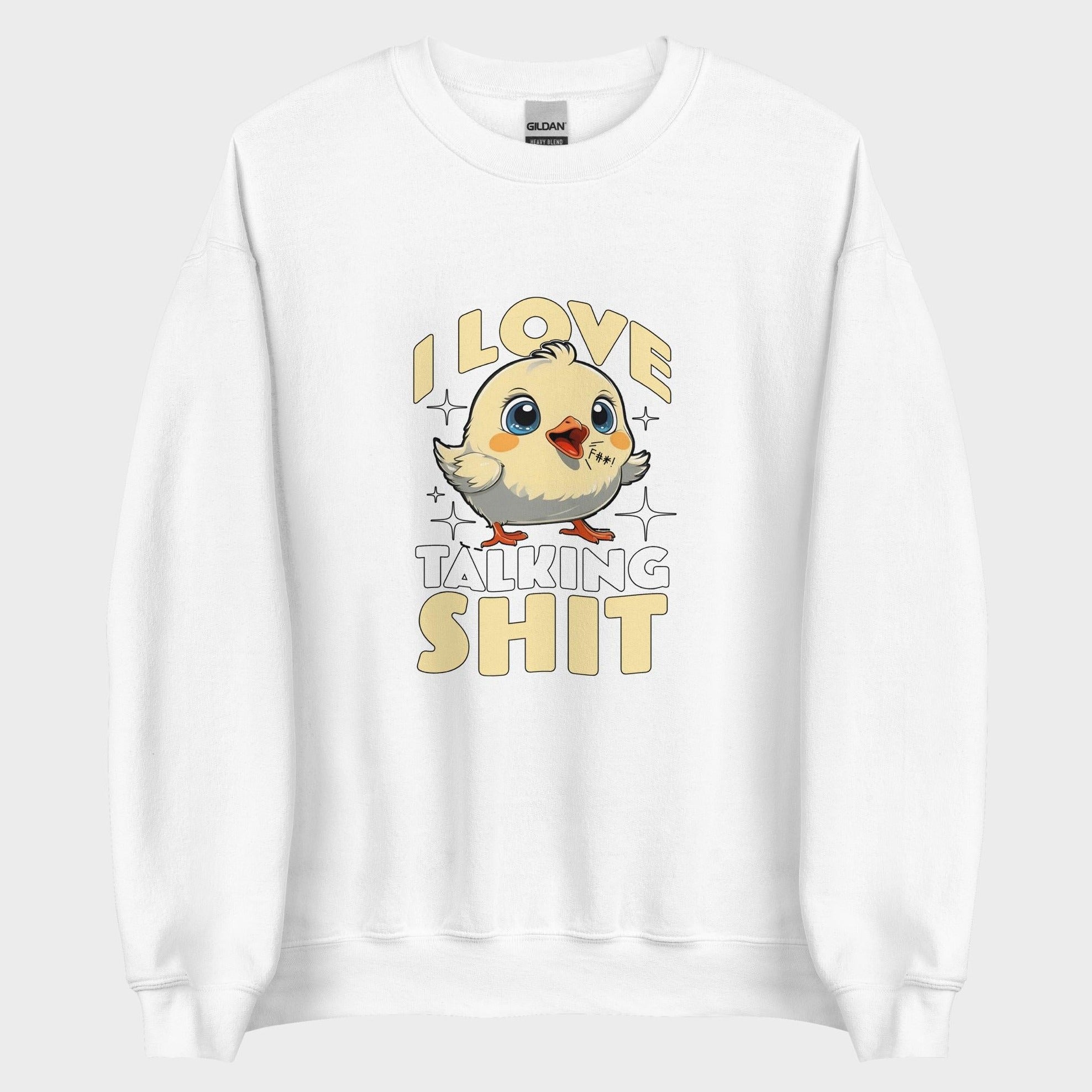 I Love Talking Shit - Sweatshirt