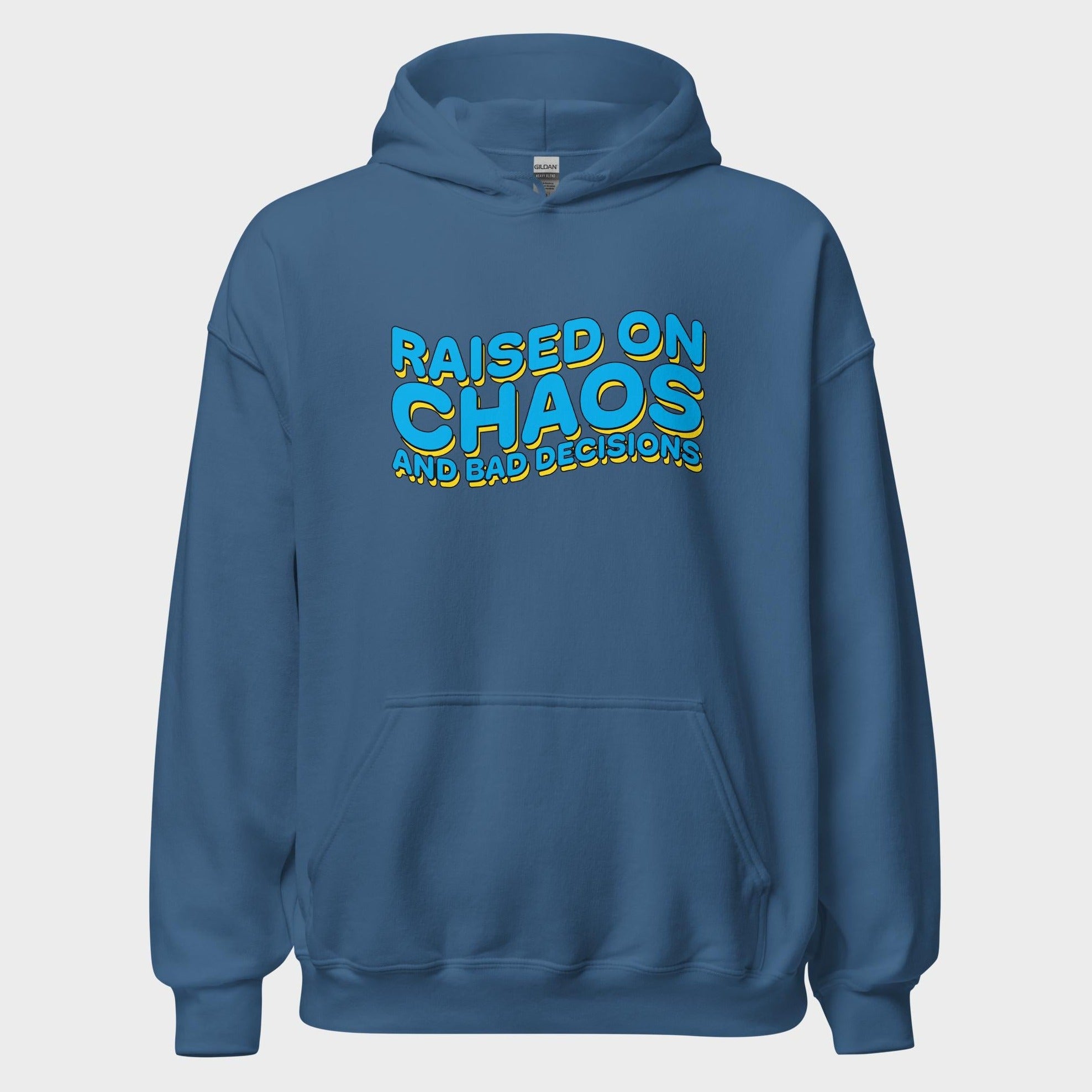 Raised On Chaos - Hoodie