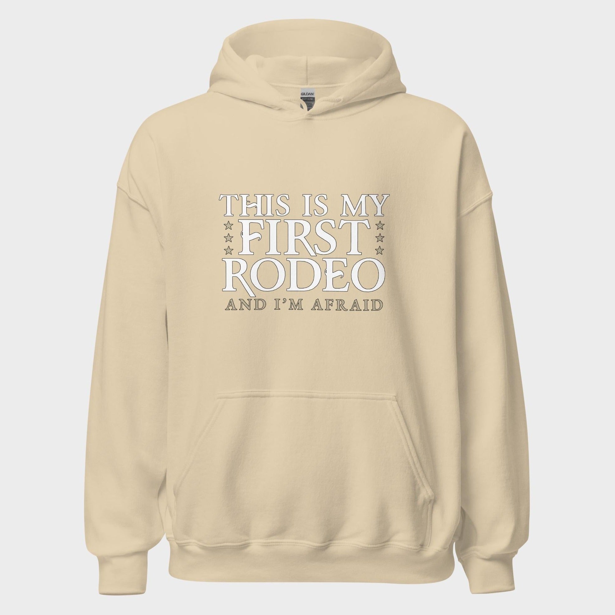 This Is My First Rodeo... - Hoodie