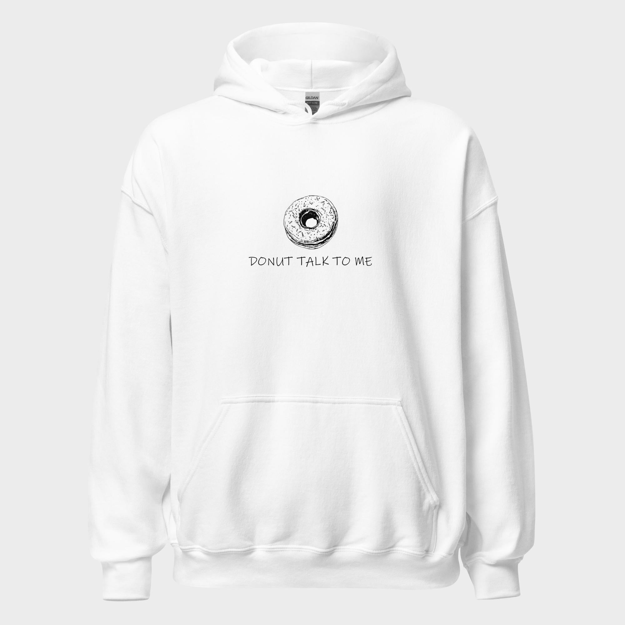 Donut Talk To Me - Hoodie