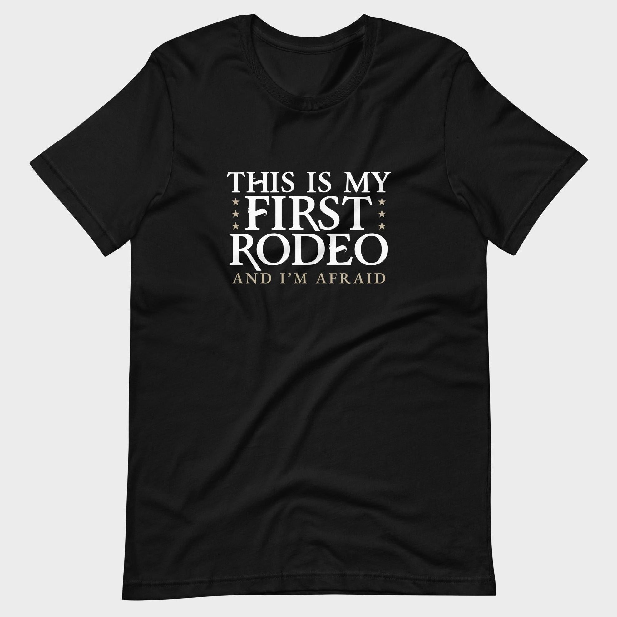 This Is My First Rodeo... - T-Shirt