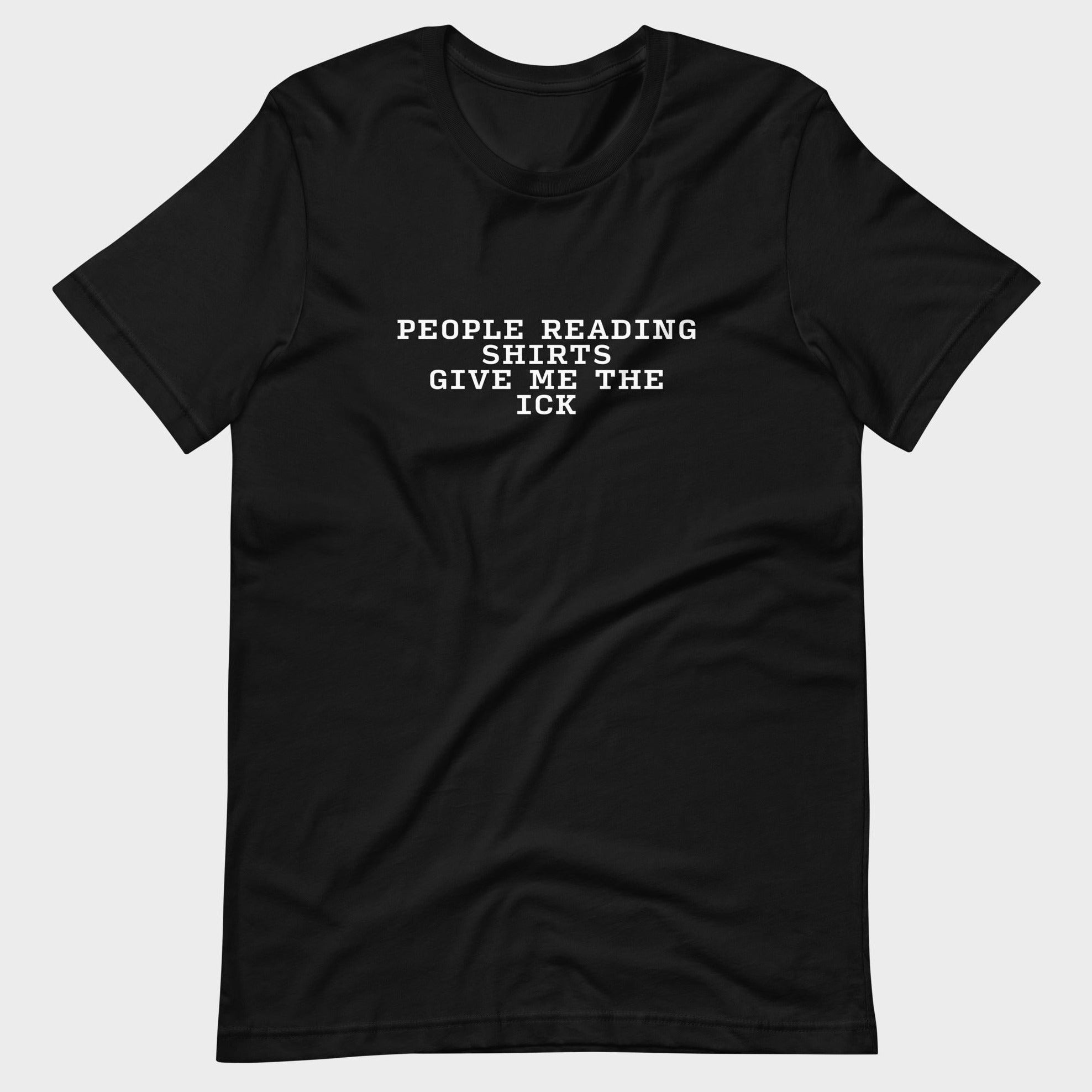 People Reading Shirts... - T-Shirt