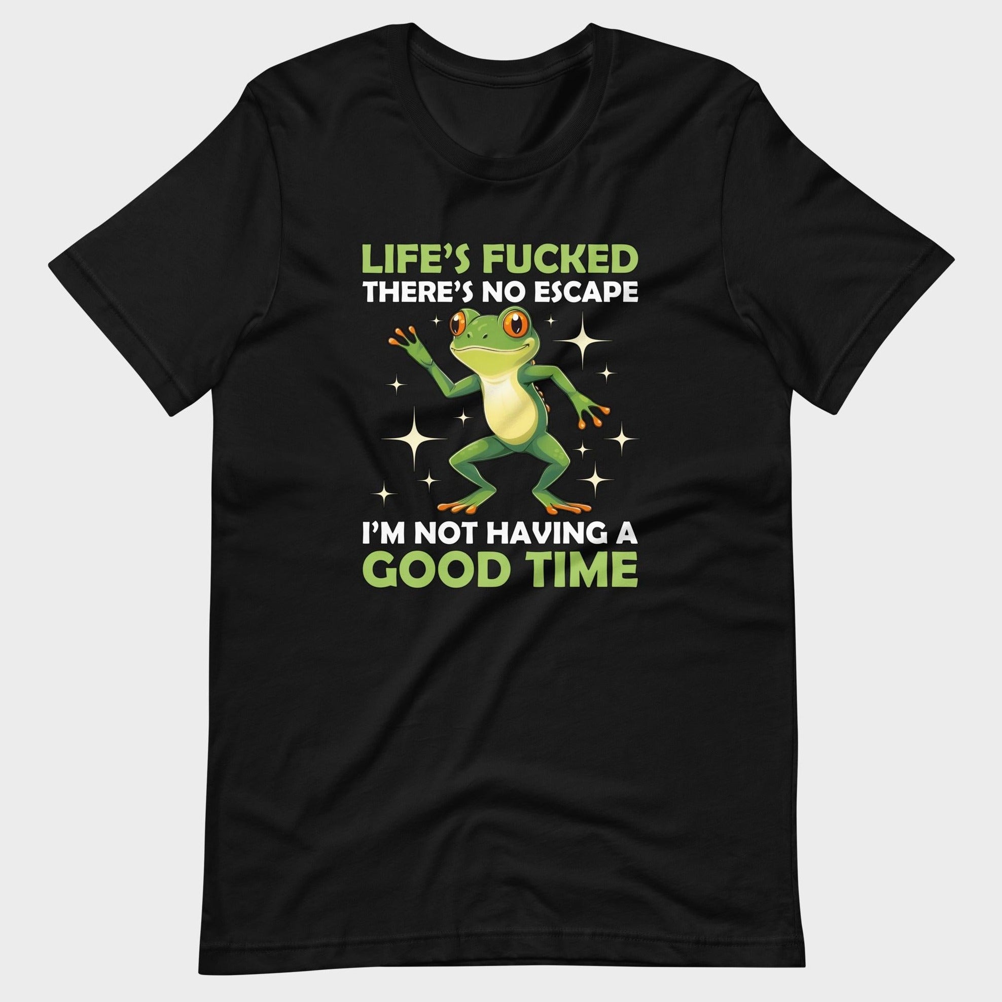 I'm Not Having A Good Time - T-Shirt