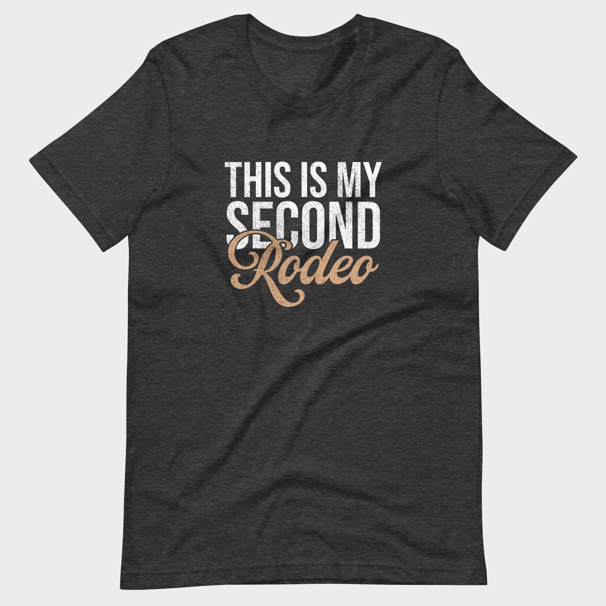 This Is My Second Rodeo - T-Shirt