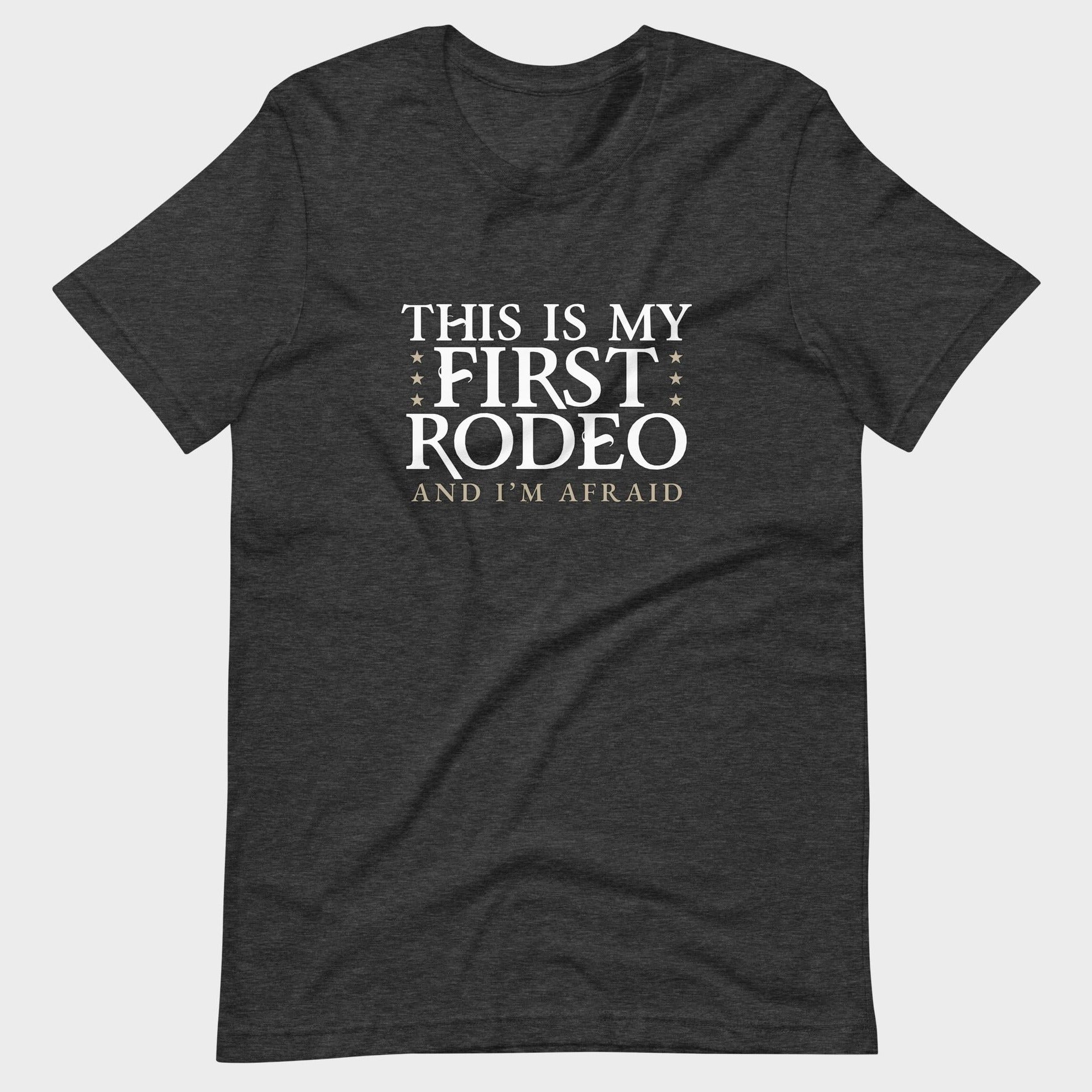 This Is My First Rodeo... - T-Shirt