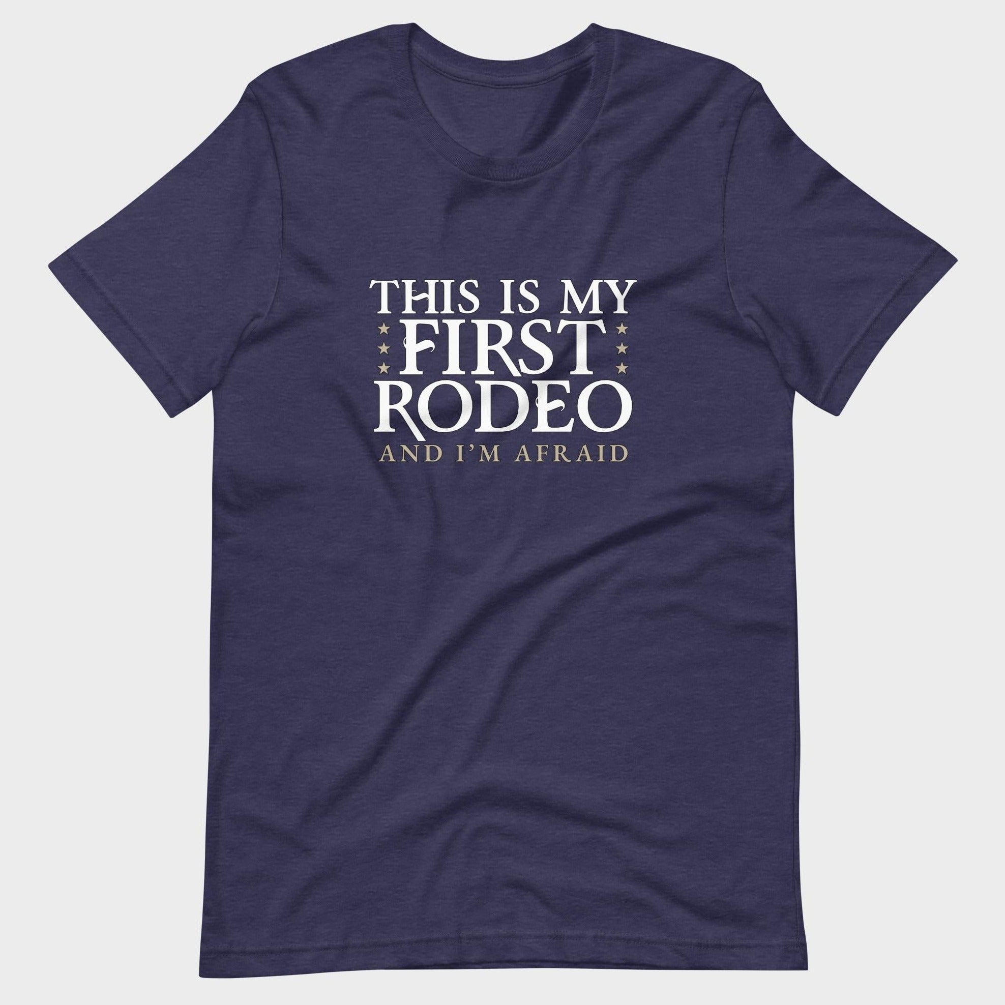 This Is My First Rodeo... - T-Shirt