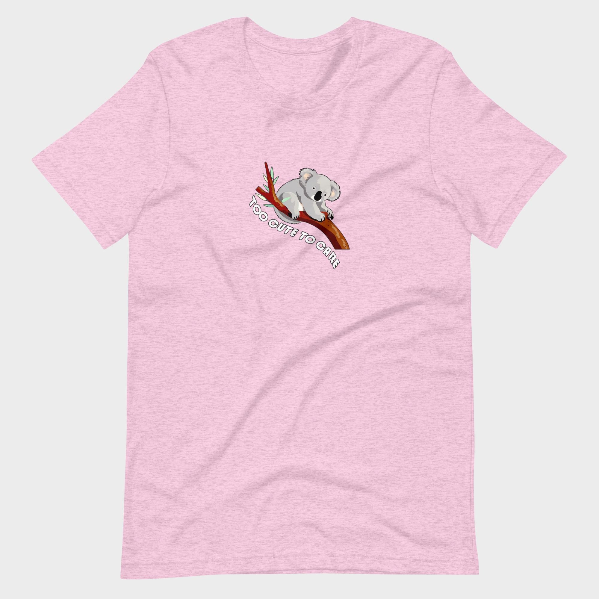 Too Cute To Care - T-Shirt