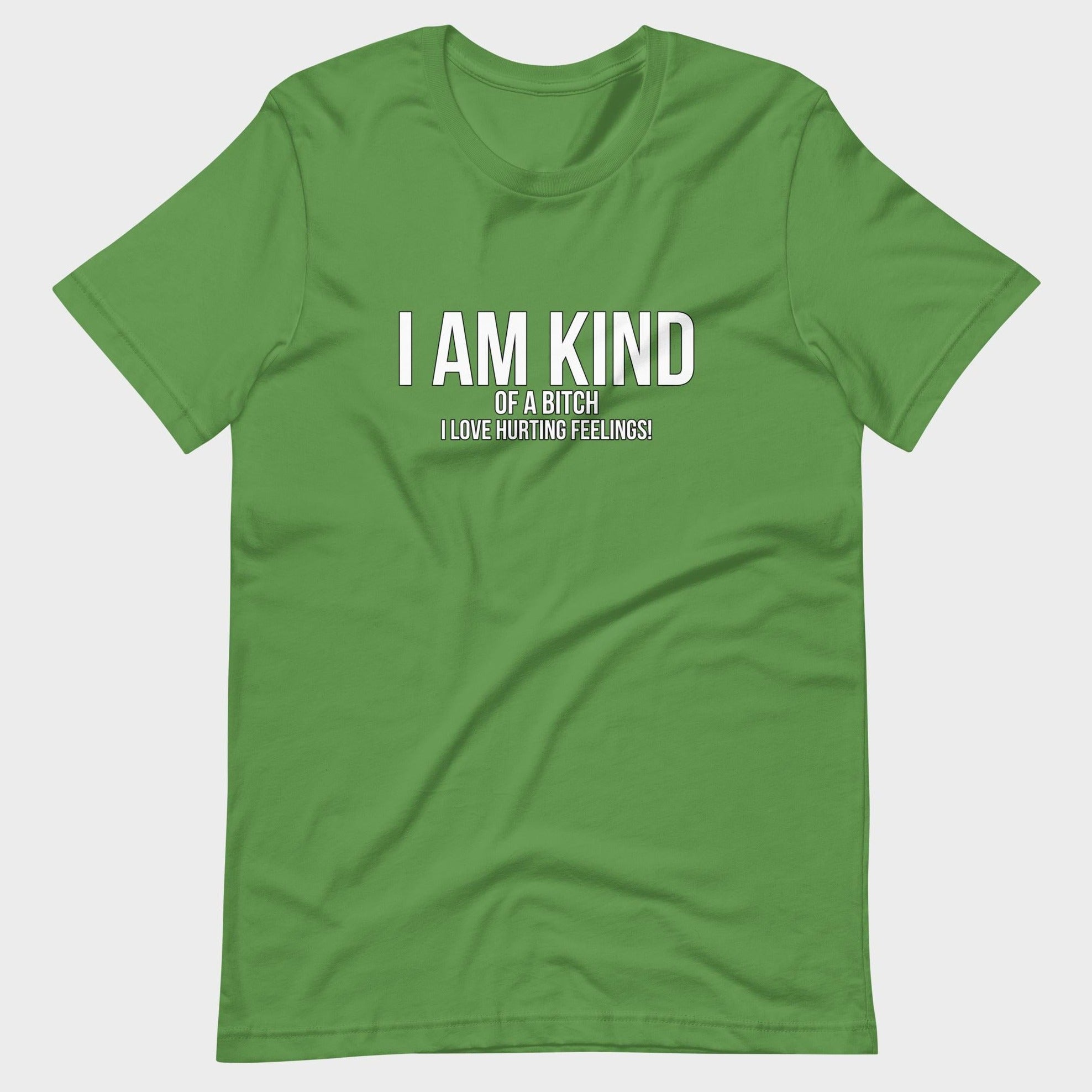 I Am Kind (Of A Bitch) - T-Shirt