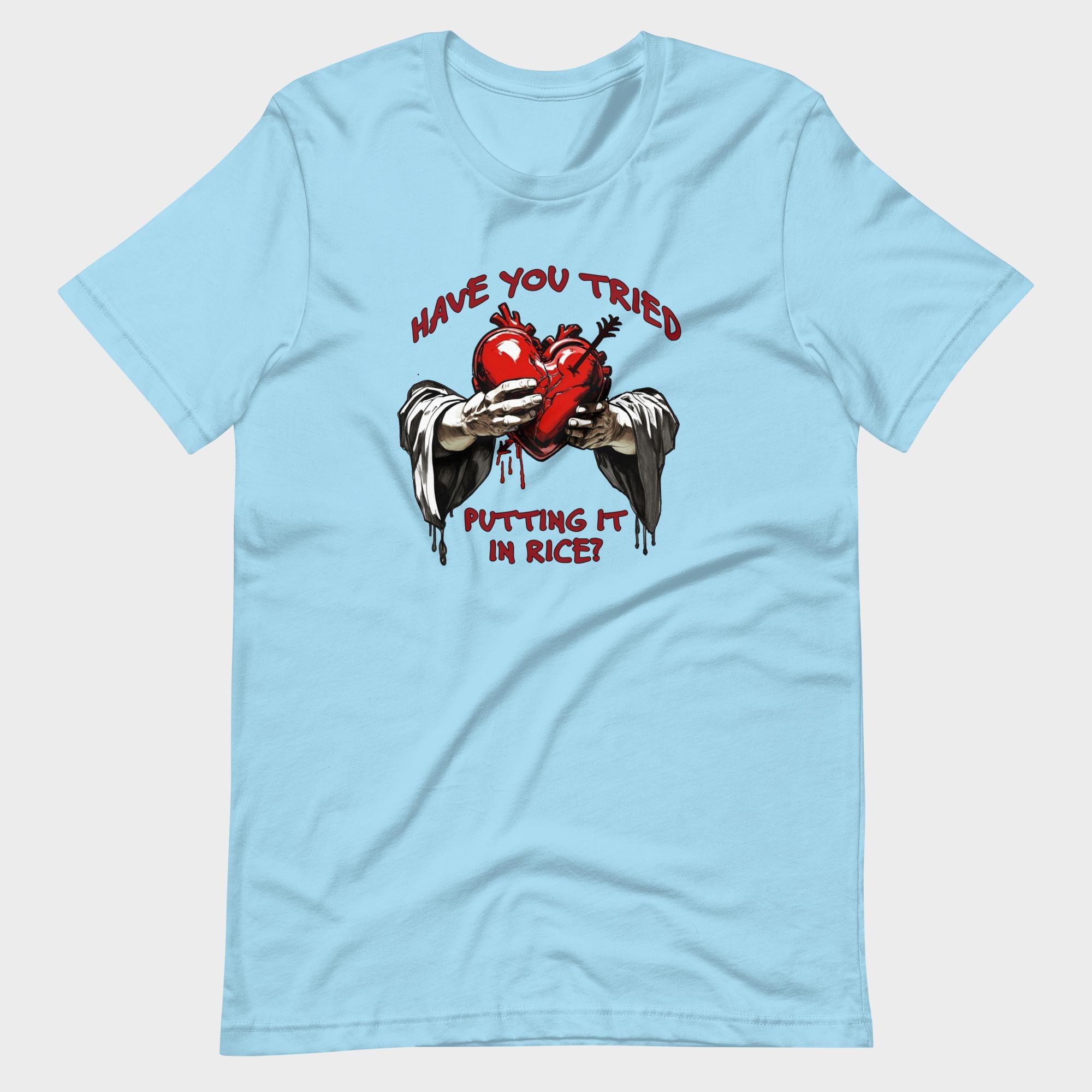 Have You Tried Putting It In Rice? - T-Shirt