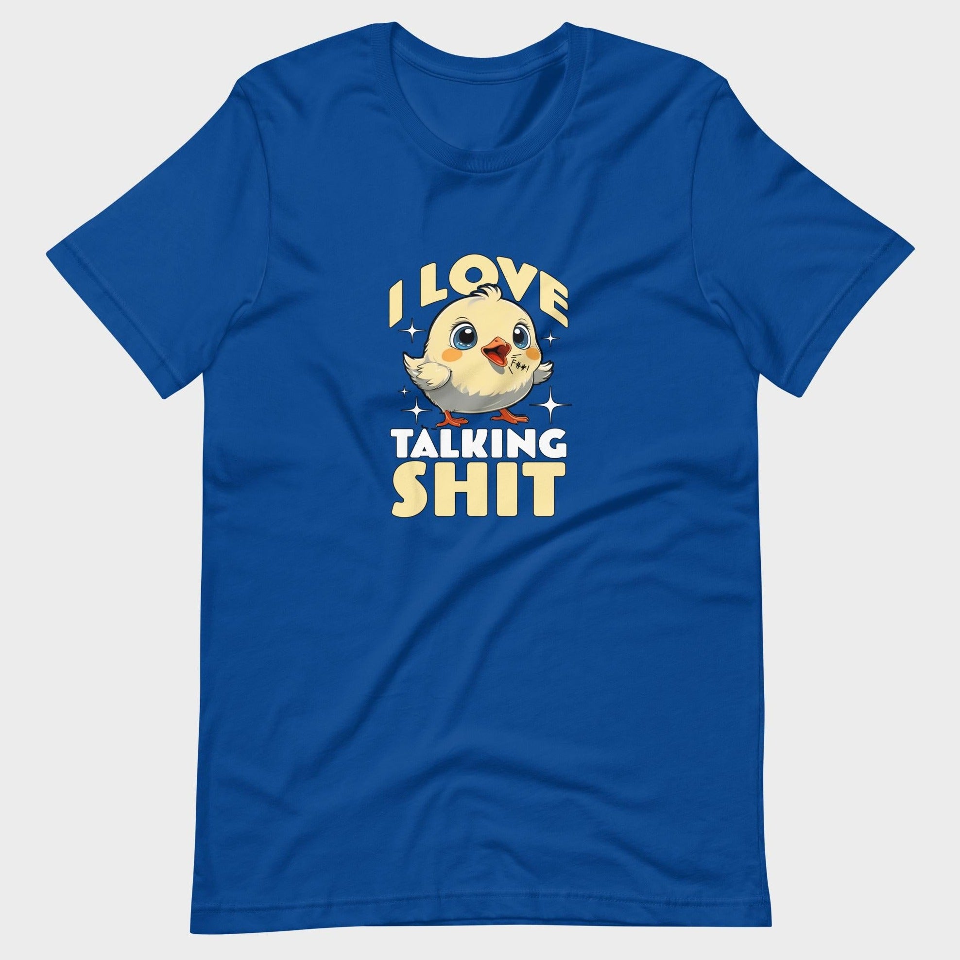 I Love Talking Shit - T-Shirt